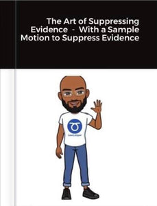 The Art of Suppressing Evidence - Ebook