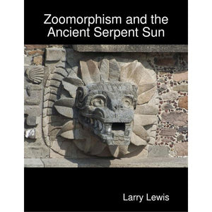 Zoomorphism and the Ancient Serpent Sun