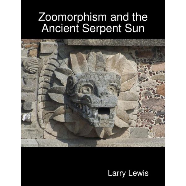 Zoomorphism and the Ancient Serpent Sun